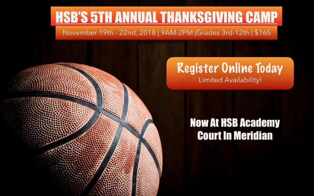 2018 Thanksgiving Camp Registration Now Open! - HSB Academy